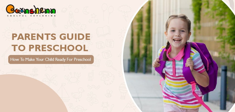 Parents Guide To Preschool: How To Make Your Child Ready For Preschool ...