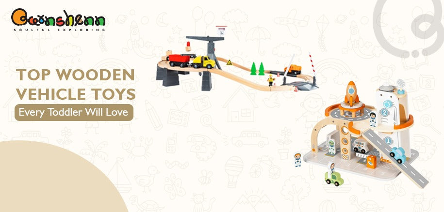 Top Wooden Vehicle Toys Every Toddler Will Love