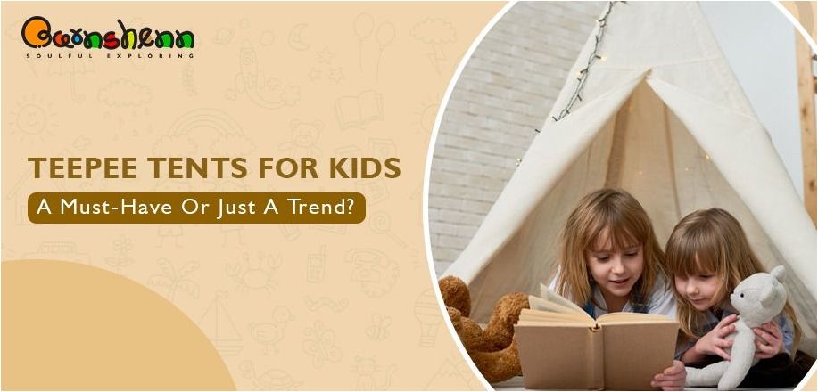Teepee Tents: A Must-Have or Just a Trend? - Barnshenn