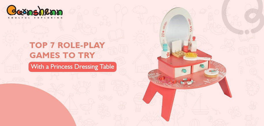 Best Role-Play Games for a Princess Dressing Table