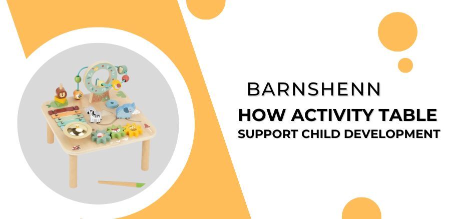 How Activity Table Support Child Development - Barnshenn